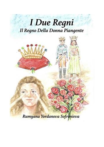 Il Regno Della Donna Piangente (I Due Regni Vol. 2)